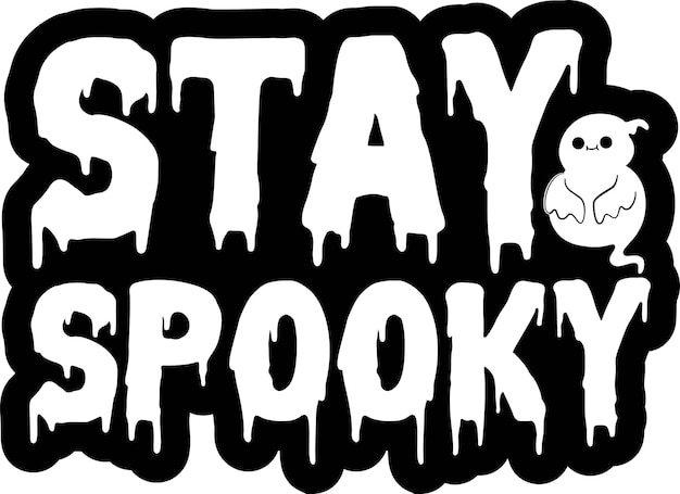 stay spooky