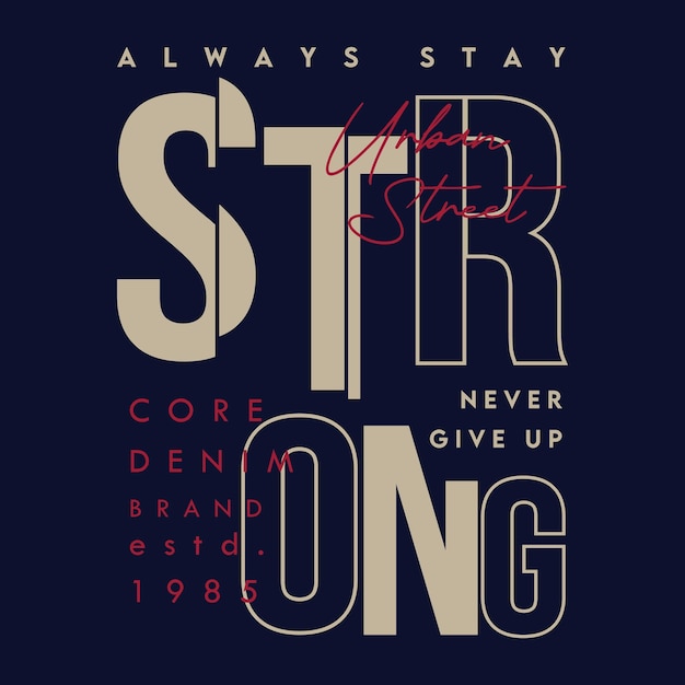 Premium Vector Stay strong lettering graphic typography vector t
