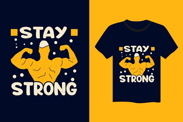 Stay Strong Typography T shirt design