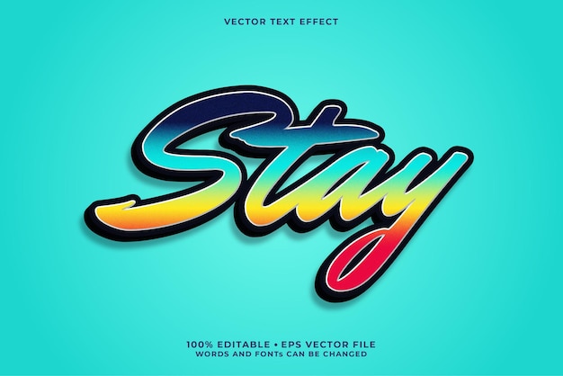 Stay text, editable font effect