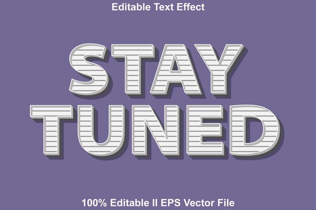 Stay Tuned Editable Text Effect 3d Emboss Retro Style