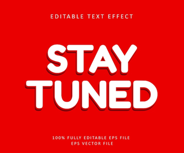 Stay tuned editable text effect