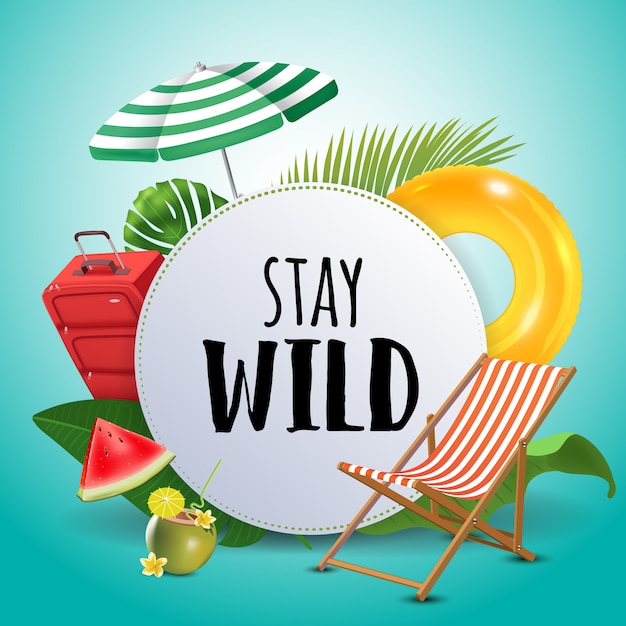 Stay wild. summer layout for banners.