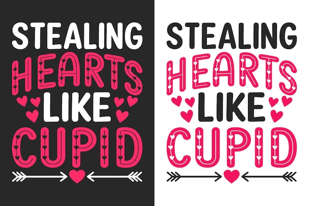 Stealing Hearts Like Cupid Valentine T-shirt Design Graphic