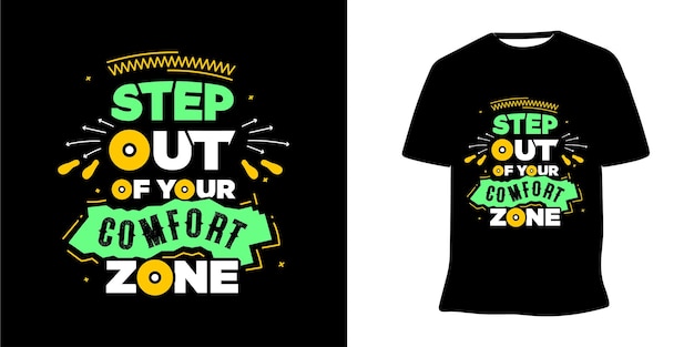 Step out of your comfort zone encouraging lettering t-shirt design vector