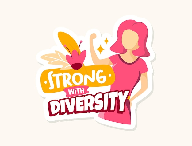 Vector a sticker that says strong with diversity