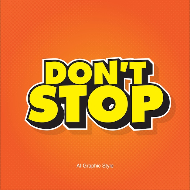 Don't stop 3d vector text effect