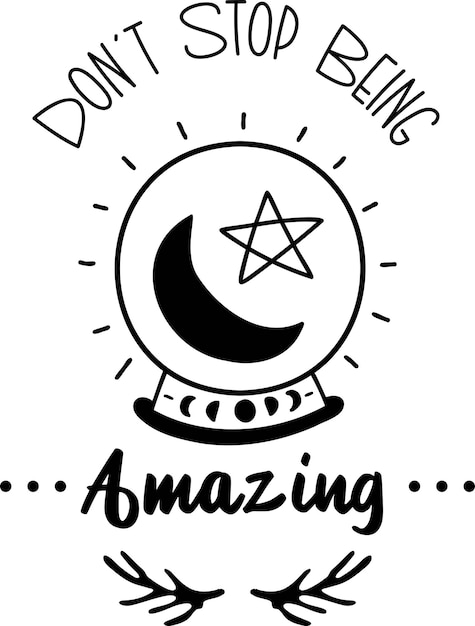 Don't Stop Being Amazing lettering illustration