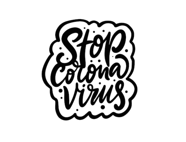 Stop corona virus hand drawn black color lettering phrase vector illustration isolated on white back...