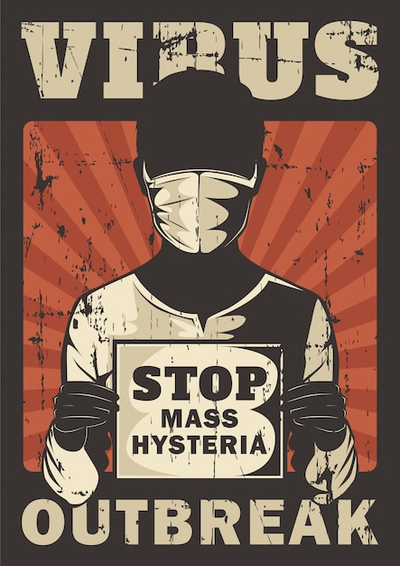 Vector stop mass hysteria corona virus covid 19 outbreak propaganda signage poster retro rustic vector