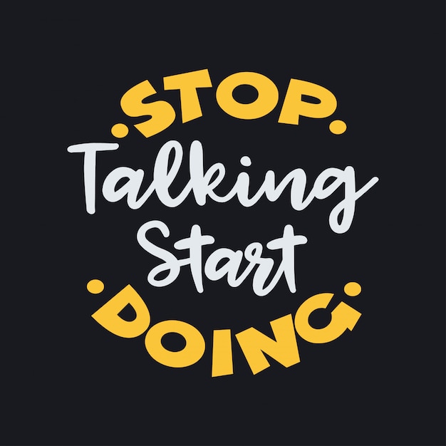 Stop met praten, begin met belettering