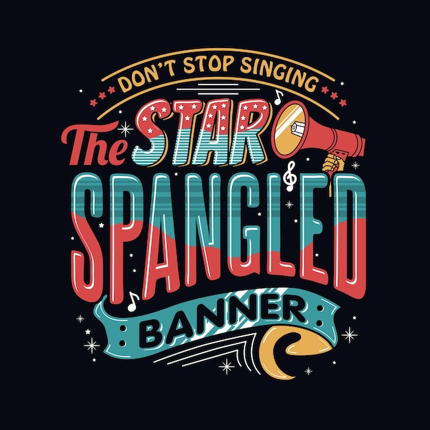 Stop niet met zingen de ster spangled banner typografie ontwerp vectorillustratie