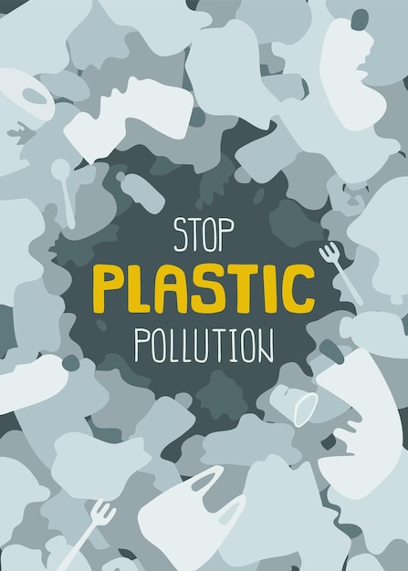 Stop plastic pollution poster with disposable waste