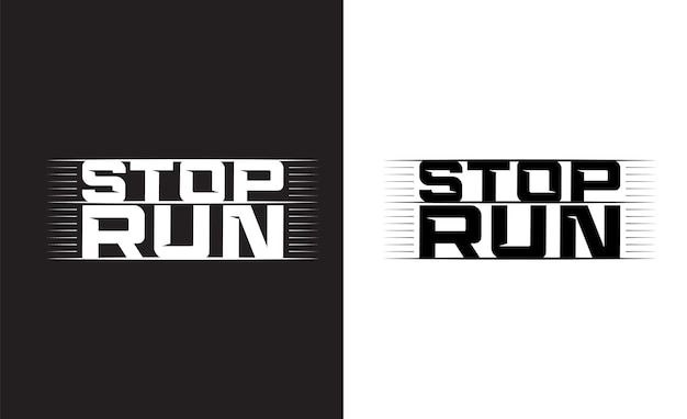 Вектор дизайна футболки Stop Run