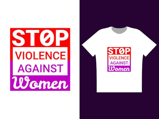 Stop violence against women typography womens day special tshirt design