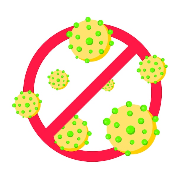 Stop viruses and bad bacterias or germs prohobition sign