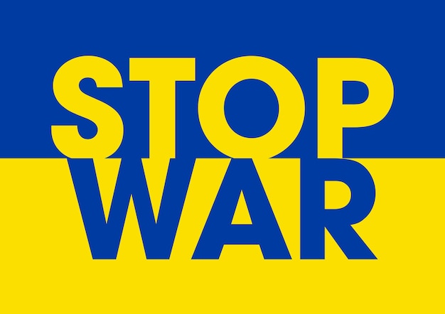 Vector stop war banner text with ukraine flag international protest stop the war against ukraine vector