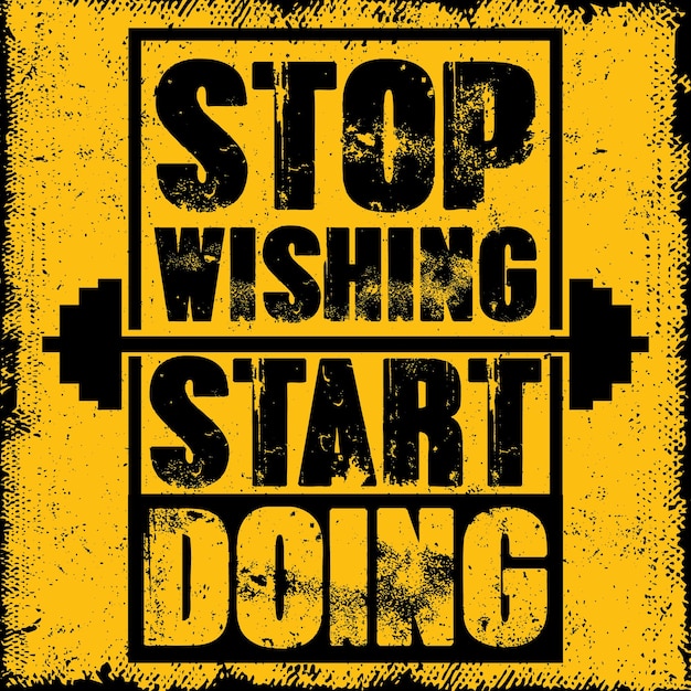 Stop Wishing Start Doing Fitness Gym Muscle Workout Motivation Quote Poster Vector template