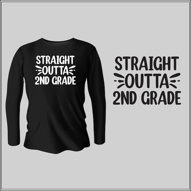 Straight outta 2nd grade typography tshirt design