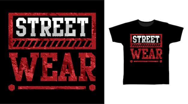 Street wear typography art t shirt design