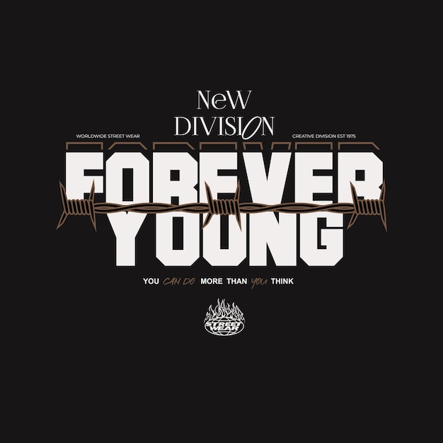 Street wear vector grafisch ontwerp forever young slogan