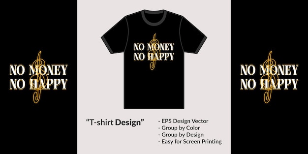 Streetwear vector stijl ontwerp thema No Money No Happy voor Premium Vector tshirt hoodie merchandise