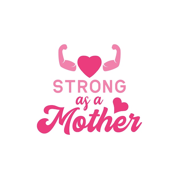 Strong as a mother quote lettering