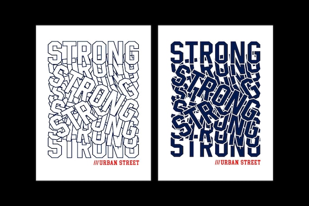 Strong typography design for t shirt print