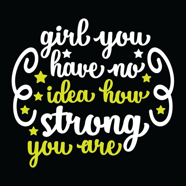 Strong woman Tshirt Design