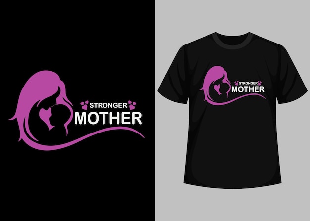 Дизайн футболки с типографикой Stronger Mother