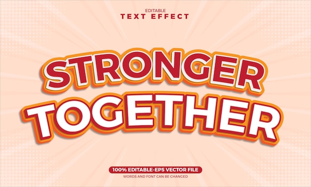 Stronger together text effect