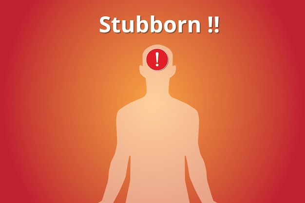 Stubborn concept with human body silhouette