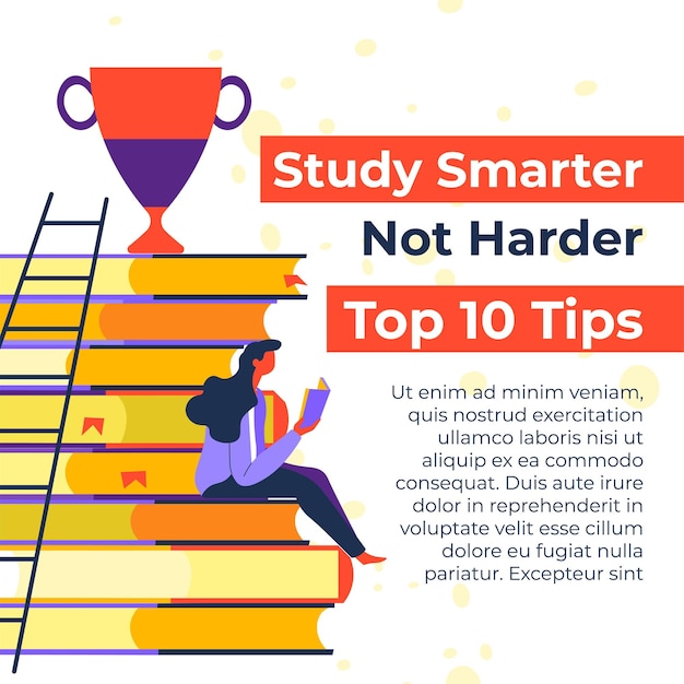 Study smarter not harder top ten tips for students