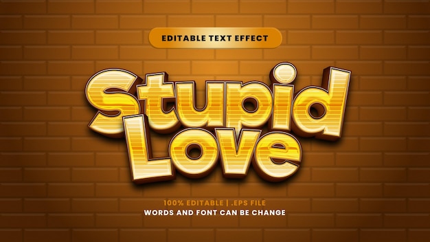 Stupid love editable text effect in modern 3d style