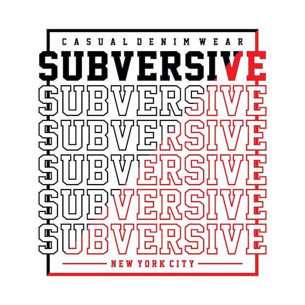 Subversive new york city typography design t shirt ready to print premium vector