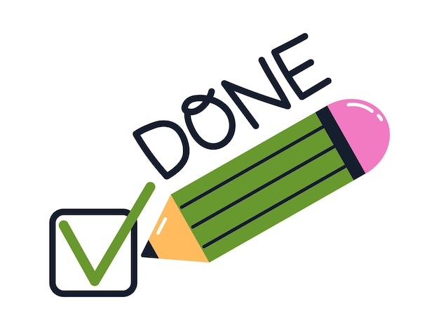 Successful completion of business task Done sticker in flat design Check mark with pencil Concept of completed goal or task