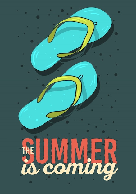 Vector summer is coming poster design with flip flops slippers beach shoes hand drawn  illustrations. vector graphic.