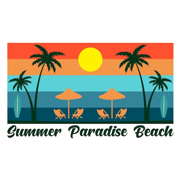 Summer Paradise Beach Tshirt Design Vector Illustration