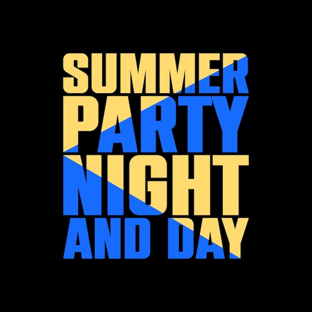 summer party night and day typography quotes