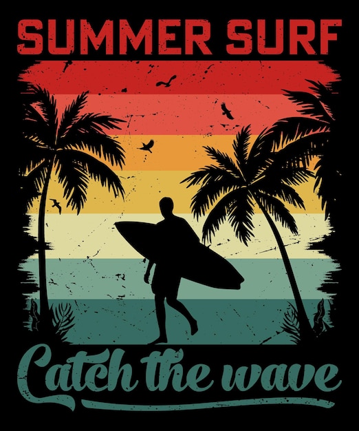 Summer surf catch the wave sunset style retro vintage tshirt design