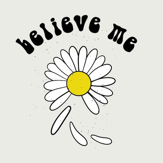 Sun flower with Slogan believe me