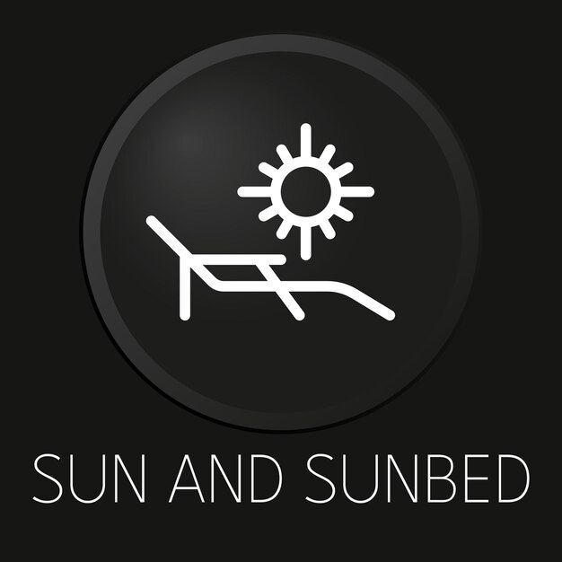 Sun and sunbed minimal vector line icon on 3D button isolated on black background Premium Vector