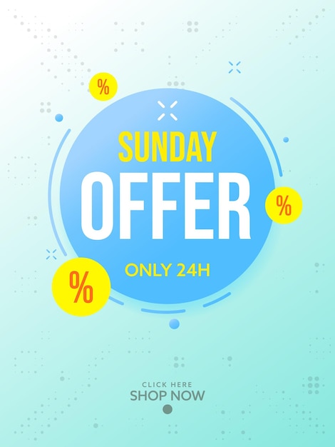 Sunday offer only hour sale banner design template discount promotion limited time vector illustration