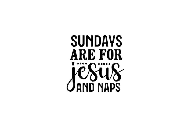 Sundays Are for Jesus and Naps