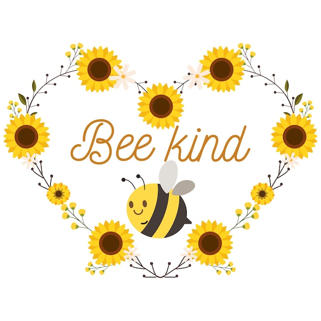 Sunflower wreath and bee with text of beekind in flat vector style Illustration about love