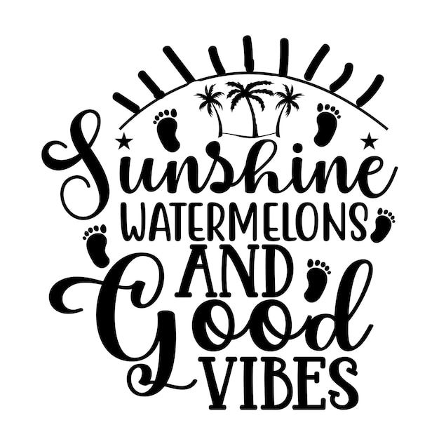 ベクトル sunshine watermelons amp good vibes svg t シャツ デザイン