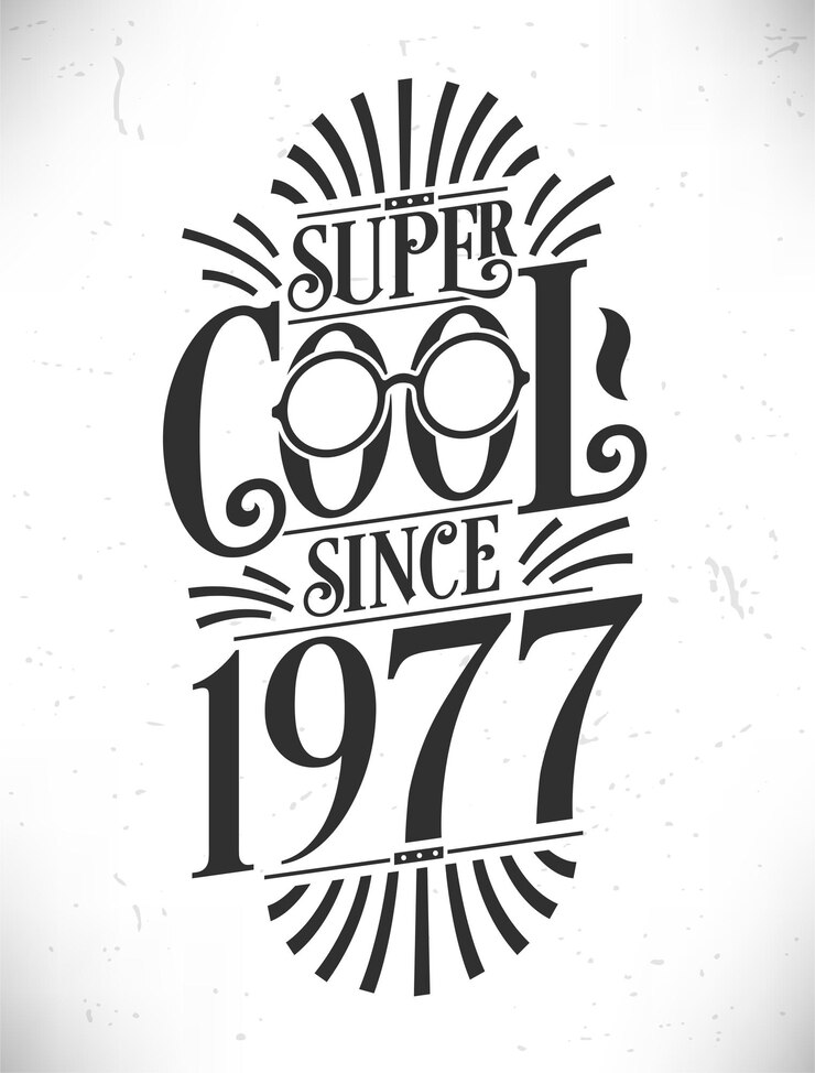 Вектор суперкруто с 1977 года. родился в 1977 году. типографика. дизайн надписи на день рождения.