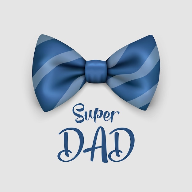 Super Dad Vector Banner for Father s Day 3d Realistic Silk Blue Striped Bow Tie Glossy Bowtie Tie Gentleman Father s Day Holiday Concept Design Template for Greeting Card Invitation Poster