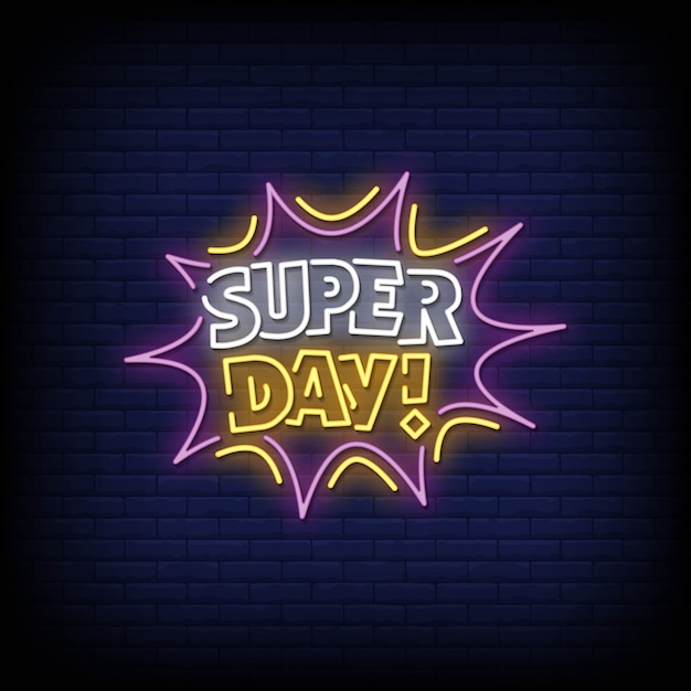 Super day neon signs stijltekst