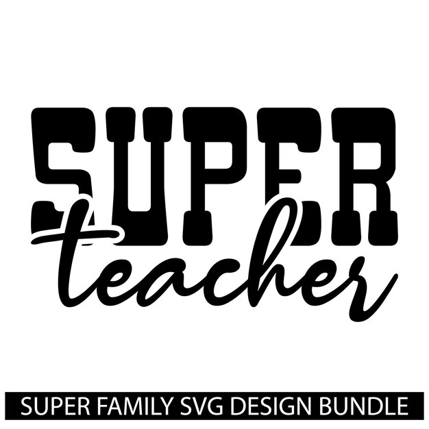 super family svg design and digital download